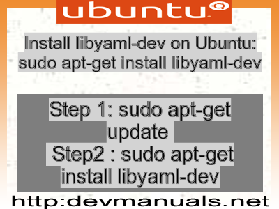 Install libyaml-dev on Ubuntu: sudo apt-get install libyaml-dev