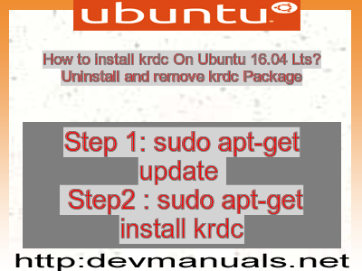 How to install krdc On Ubuntu 16.04 Lts? Uninstall and remove krdc Package