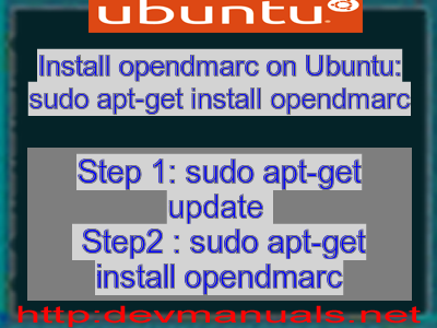 Install opendmarc on Ubuntu: sudo apt-get install opendmarc