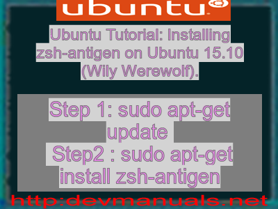 Ubuntu Tutorial: Installing zsh-antigen on Ubuntu 15.10 (Wily Werewolf).