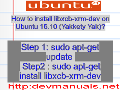 How to install libxcb-xrm-dev on Ubuntu 16.10 (Yakkety Yak)?