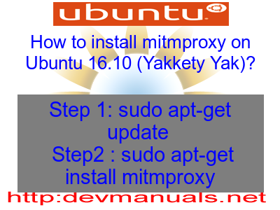 How to install mitmproxy on Ubuntu 16.10 (Yakkety Yak)?