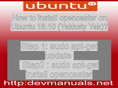 How to install opencaster on Ubuntu 16.10 (Yakkety Yak)?