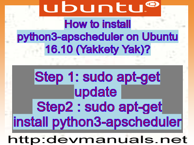 How To Install Python3 Apscheduler On Ubuntu 16 10 Yakkety Yak
