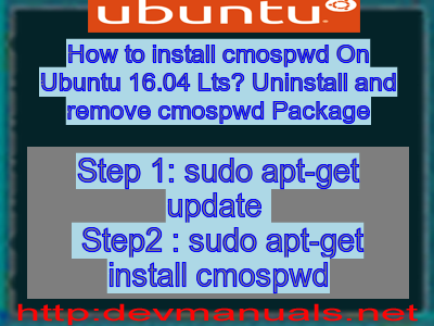 How to install cmospwd On Ubuntu 16.04 Lts? Uninstall and remove cmospwd Package