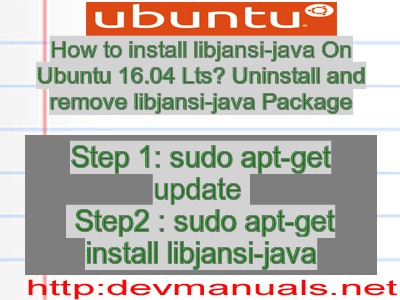 How to install libjansi-java On Ubuntu 16.04 Lts? Uninstall and remove libjansi-java Package