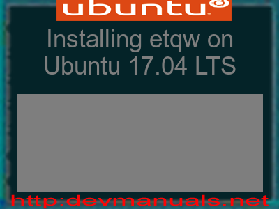 Installing etqw on Ubuntu 17.04 LTS