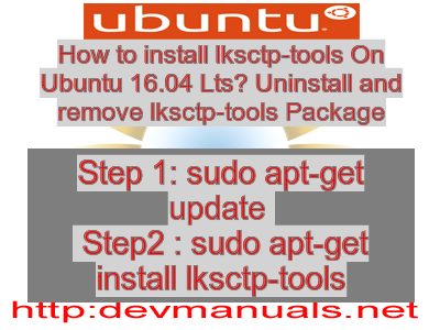 How to install lksctp-tools On Ubuntu 16.04 Lts? Uninstall and remove lksctp-tools Package