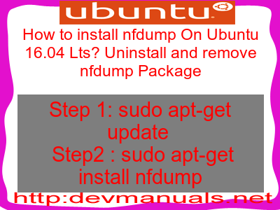 remove how package and install Uninstall How Lts? nfdump 16.04 to On Ubuntu remove how package and install Uninstall How Lts? nfdump 16.04 to On Ubuntu