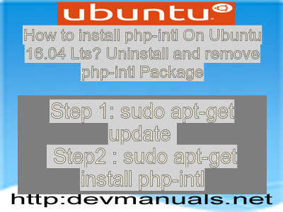How to install php-intl On Ubuntu 16.04 Lts? Uninstall and remove php-intl Package