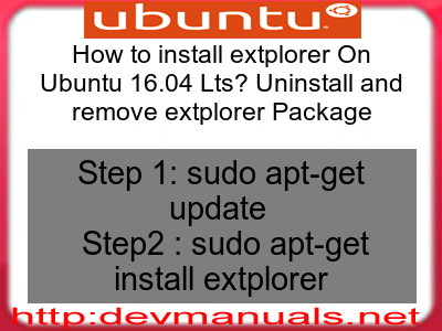 How to install extplorer On Ubuntu 16.04 Lts? Uninstall and remove extplorer Package