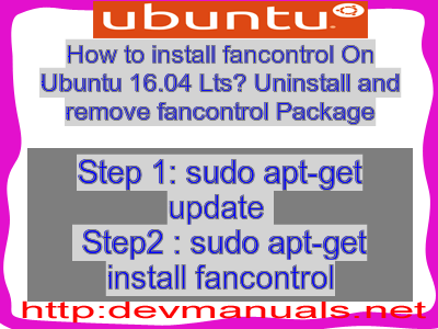 How to install fancontrol On Ubuntu 16.04 Lts? Uninstall and remove fancontrol Package