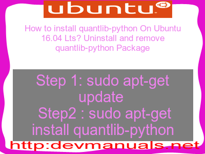 How to install quantlib-python On Ubuntu 16.04 Lts? Uninstall and remove quantlib-python Package