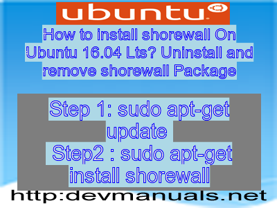How to install shorewall On Ubuntu 16.04 Lts? Uninstall and remove shorewall Package