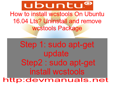 How to install wcstools On Ubuntu 16.04 Lts? Uninstall and remove wcstools Package