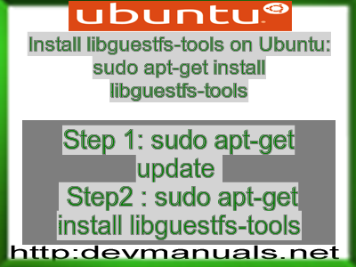 Install libguestfs-tools on Ubuntu: sudo apt-get install libguestfs-tools