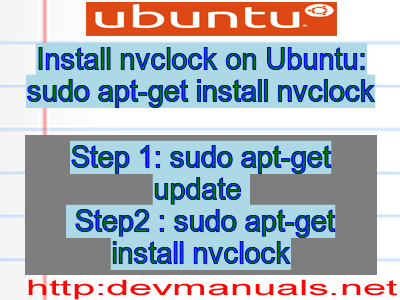 Install nvclock on Ubuntu sudo apt get install nvclock