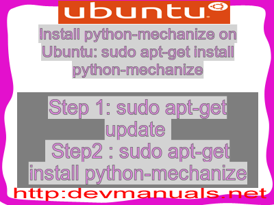 Install python-mechanize on Ubuntu: sudo apt-get install python-mechanize